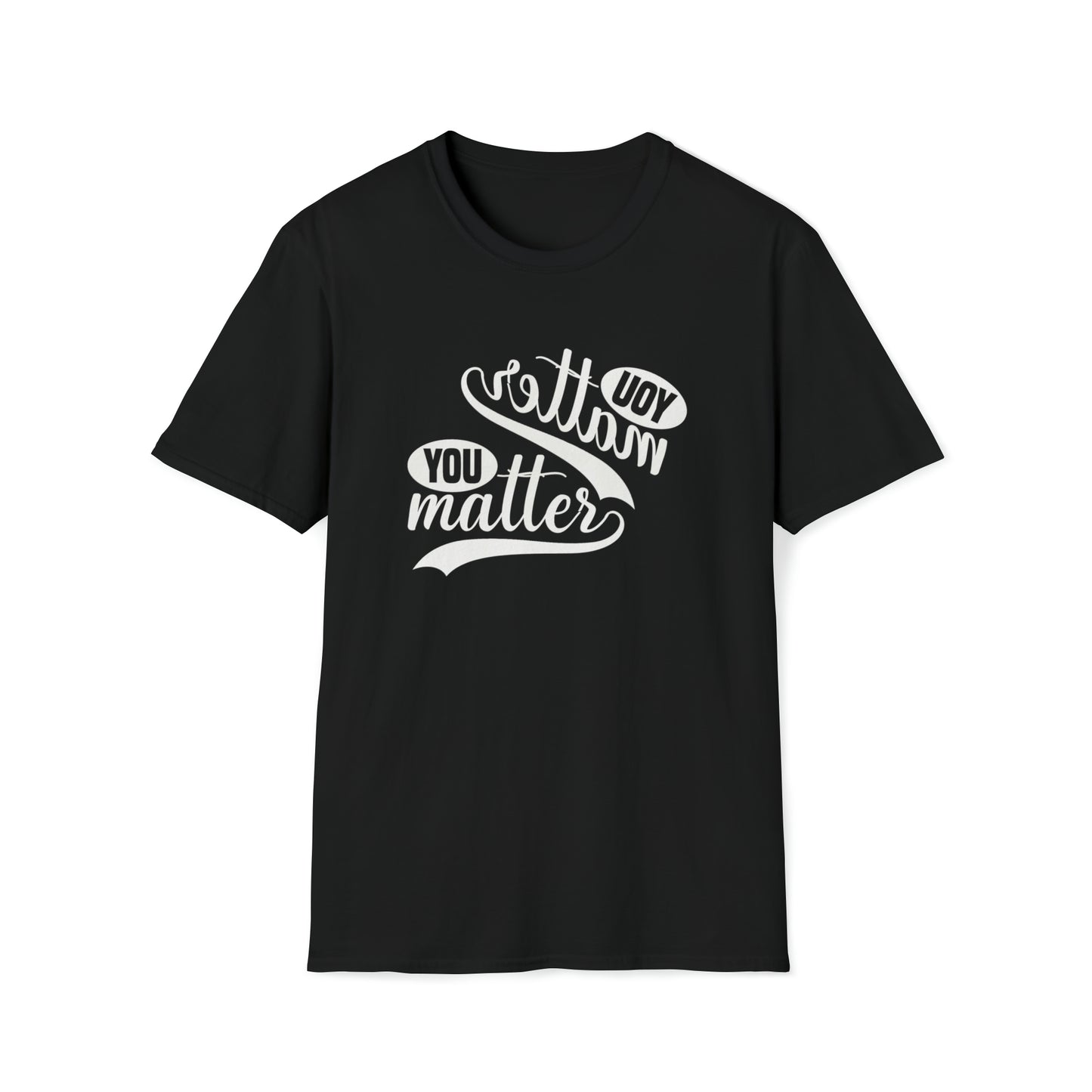 Unisex Softstyle T-Shirt- You Matter