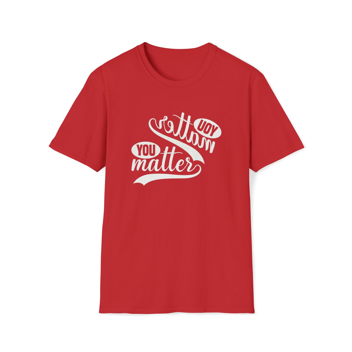 Unisex Softstyle T-Shirt- You Matter